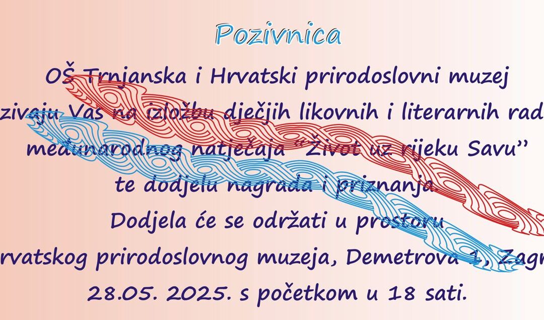 REZULTATI MEĐUNARODNOG LIKOVNO-LITERARNOG NATJEČAJA “ŽIVOT UZ RIJEKU SAVU”, 2025.