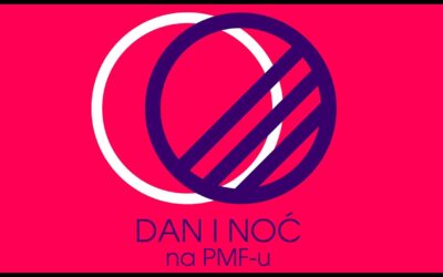 DAN I NOĆ NA PMF-U U PETAK, 16. 5. 2025.