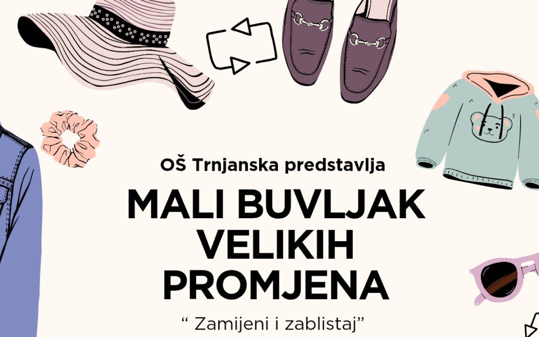 Mali buvljak velikih promjena – „Zamijeni i zablistaj!“